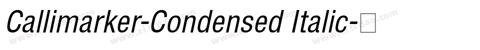 Callimarker-Condensed Italic字体转换